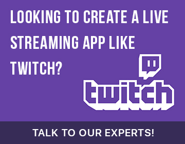 Live streaming app like twitch