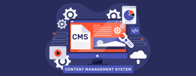 How to Select the Best CMS for your Business? [2022 Edition]