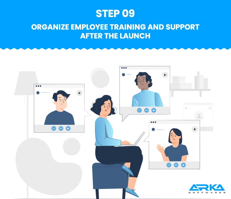 Organize Employee Training and Support After the Launch