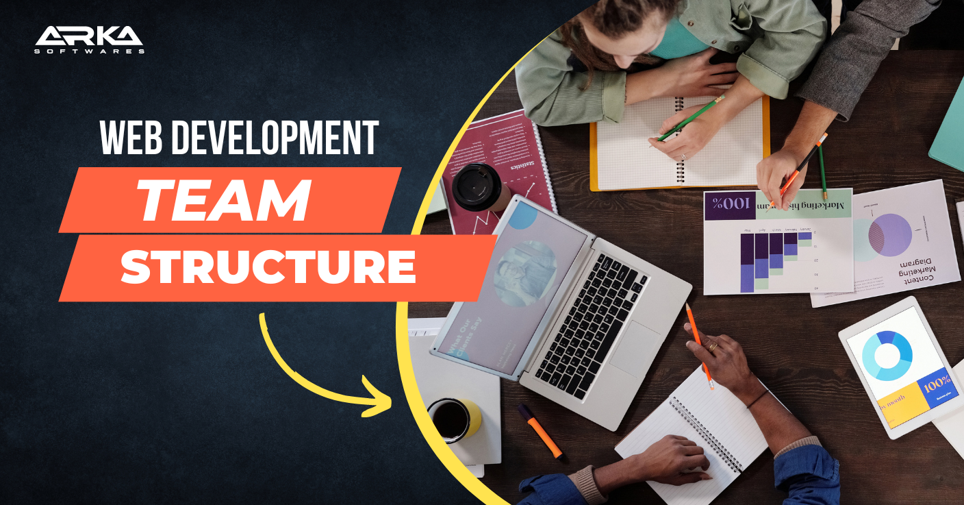 Web Development Team Structure: Roles and Responsibilities