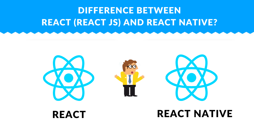 React vs React Native: Which One to Choose and Why?
