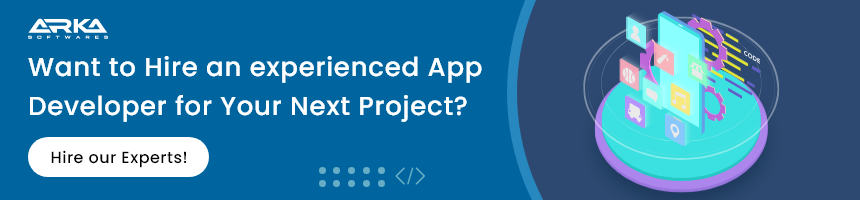 Want to Hire an experienced App Developer for Your Next Project
