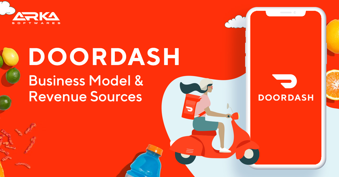 Doordash Business Model Explained and Revenue Sources