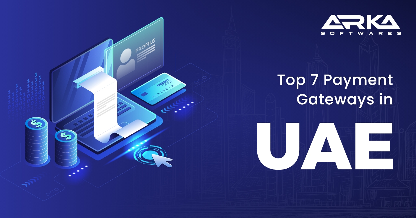 Top 7 Payment Gateways in UAE for Your eCommerce Website